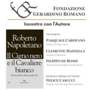 Conversazione con Roberto Napoletano: Il Cigno nero e il Cavaliere bianco - Sannio